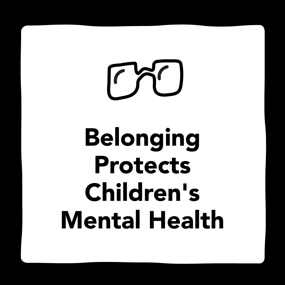 Belonging protects children's mental health