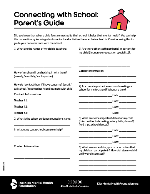 Printable worksheet from The Kids Mental Health Foundation titled Connecting with School: Parent’s Guide.