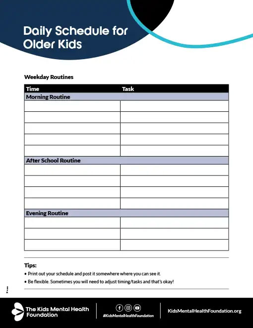 Daily Schedule for Older Kids printable routine template from The Kids Mental Health Foundation to build structure.