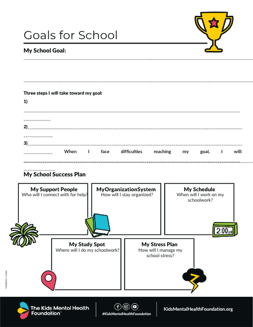 Printable Goals for School worksheet and success plan by The Kids Mental Health Foundation.